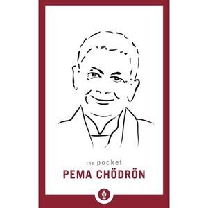 The Pocket Pema Chodron -- Pema Chodron